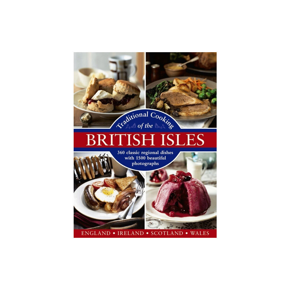 Anness publishing Traditional Cooking of the British Isles (inbunden, eng)