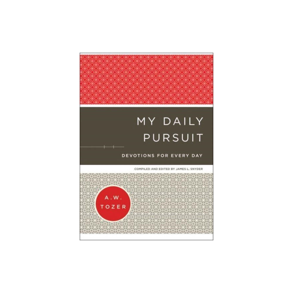 Baker publishing group My Daily Pursuit – Devotions for Every Day (inbunden, eng)