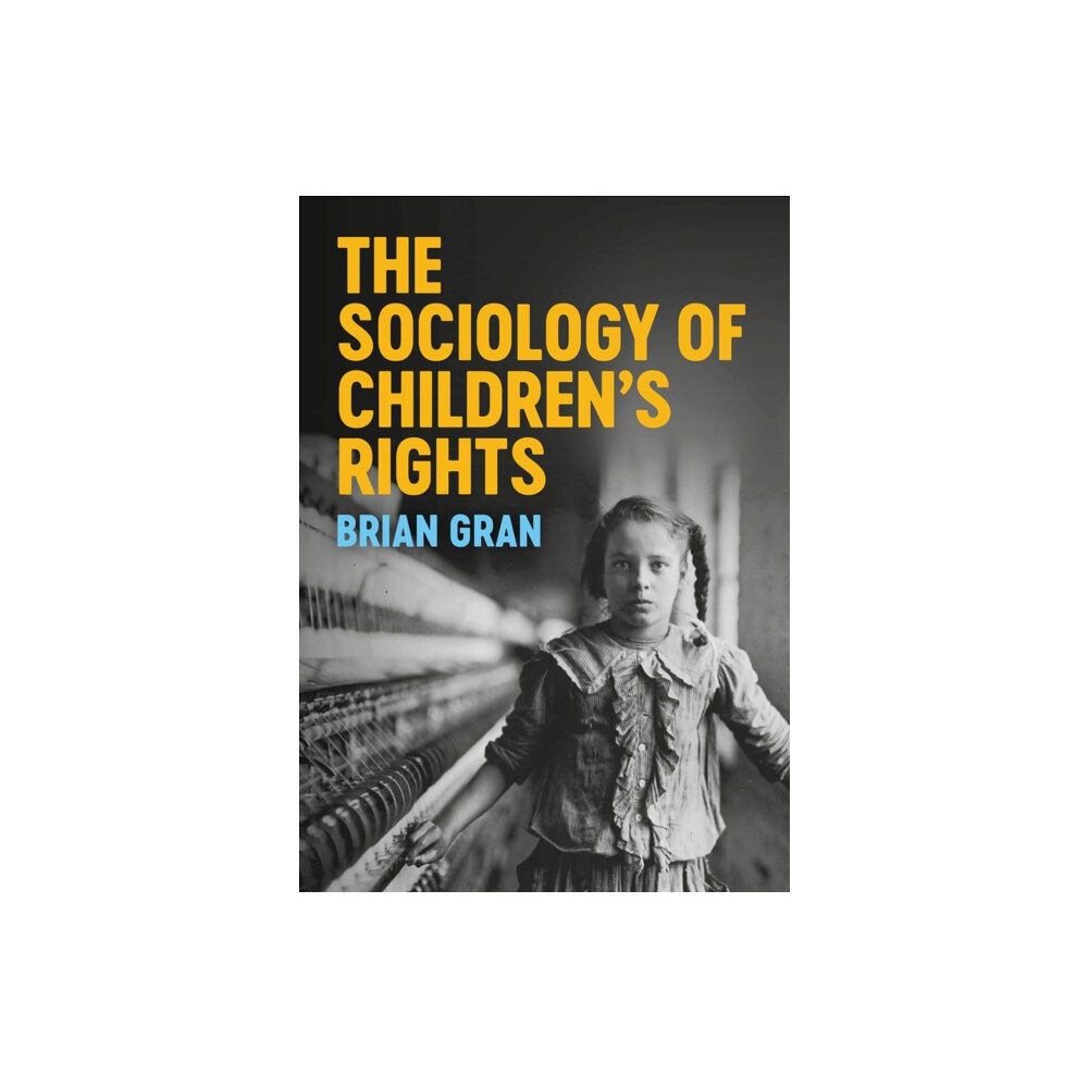 John Wiley And Sons Ltd The Sociology of Children's Rights (häftad, eng)