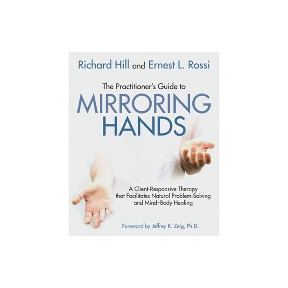 Crown House Publishing The Practitioner's Guide to Mirroring Hands (häftad, eng)