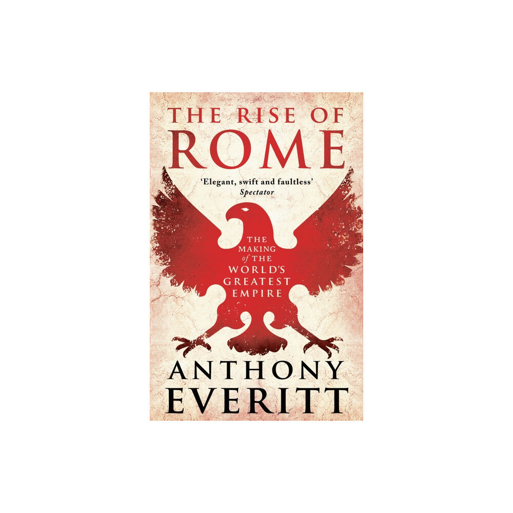 Bloomsbury Publishing PLC The Rise of Rome (häftad, eng)