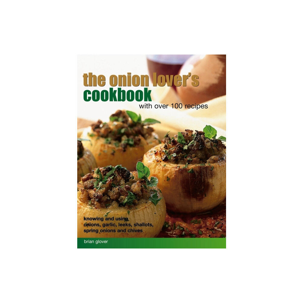 Anness publishing Onion Lover's Cookbook With Over 100 Recipes (häftad, eng)