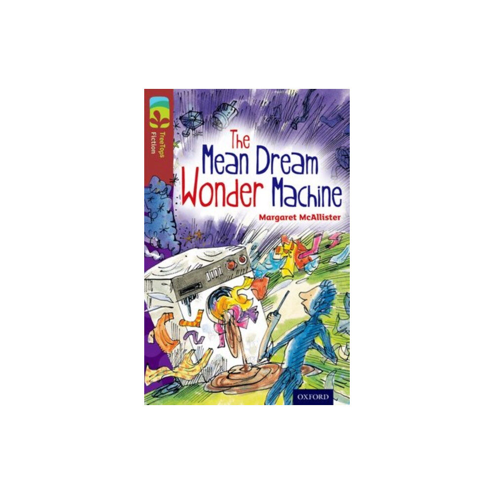 Oxford University Press Oxford Reading Tree TreeTops Fiction: Level 15 More Pack A: The Mean Dream Wonder Machine (häftad, eng)