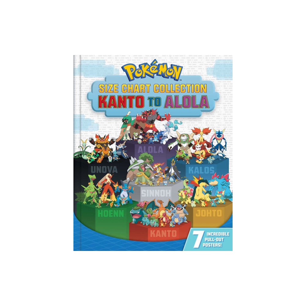 Pikachu Press Pokemon Size Chart Collection: Kanto to Alola (inbunden, eng)