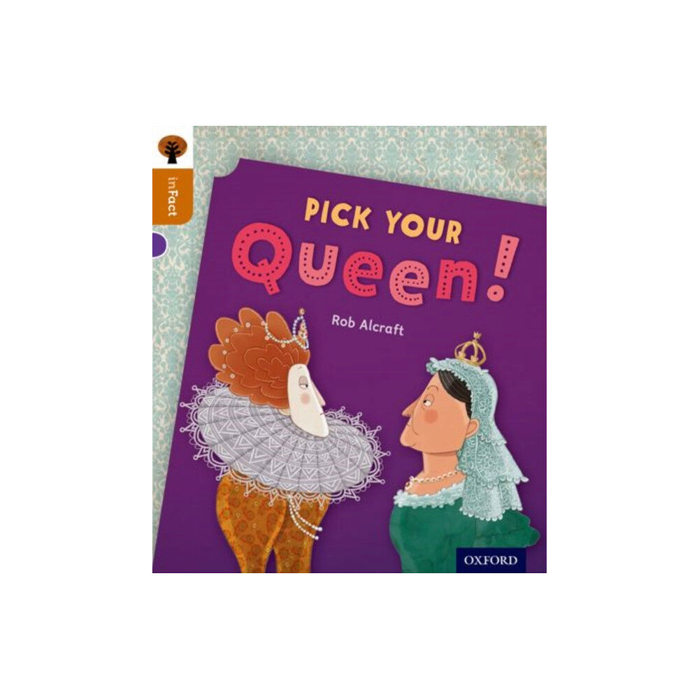 Oxford University Press Oxford Reading Tree inFact: Level 8: Pick Your Queen! (häftad, eng)