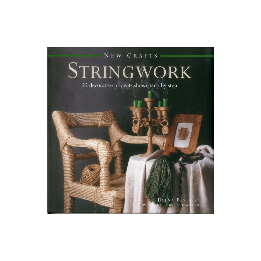 Anness publishing New Crafts: Stringwork (inbunden, eng)