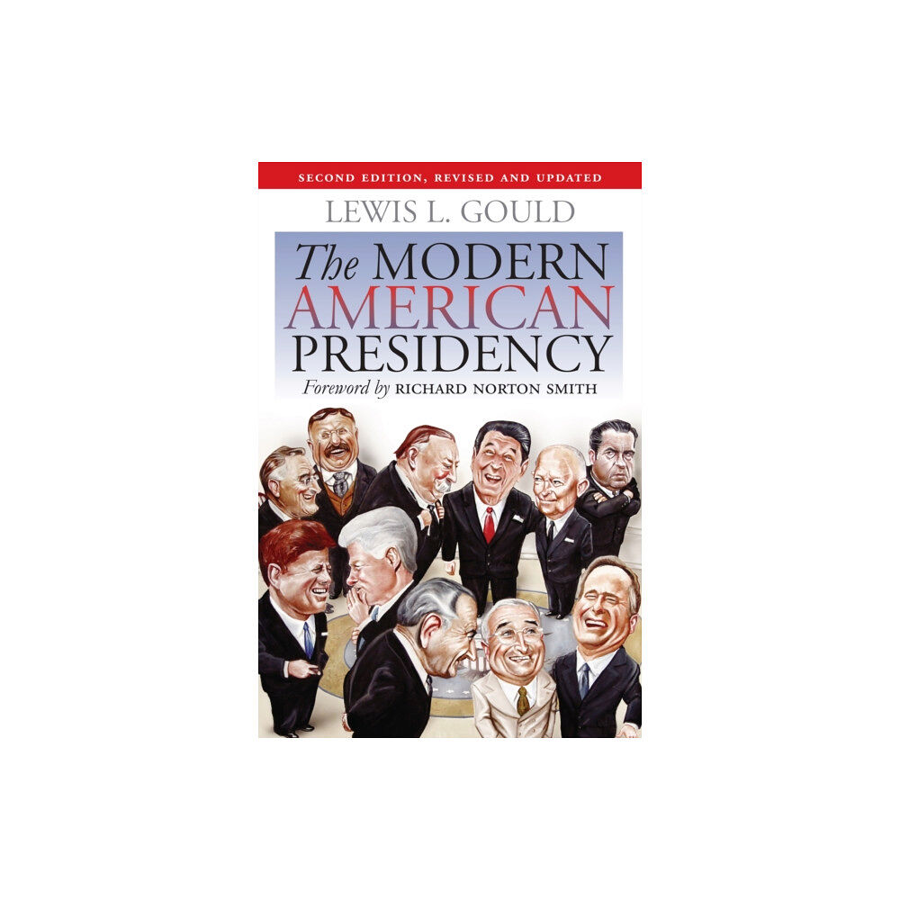 University Press of Kansas The Modern American Presidency (häftad, eng)