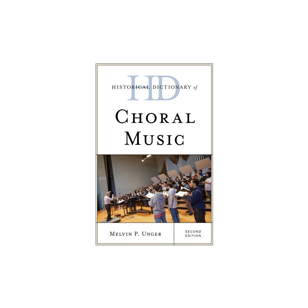 Rowman & littlefield Historical Dictionary of Choral Music (inbunden, eng)