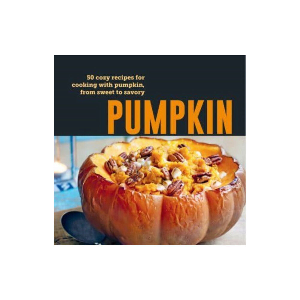 Ryland, Peters & Small Ltd Pumpkin (inbunden, eng)