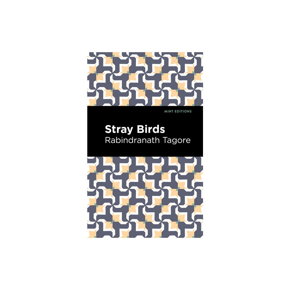 Mint Editions Stray Birds (häftad, eng)