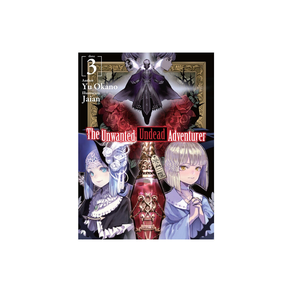 J-Novel Club The Unwanted Undead Adventurer (Light Novel): Volume 3 (häftad, eng)