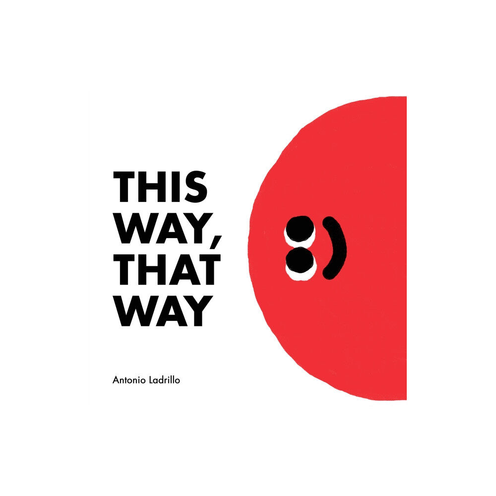 Tate Publishing This Way, That Way (inbunden, eng)