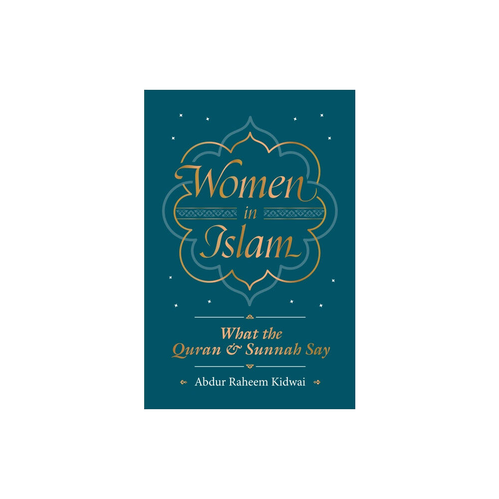 Kube Publishing Ltd Women in Islam (inbunden, eng)