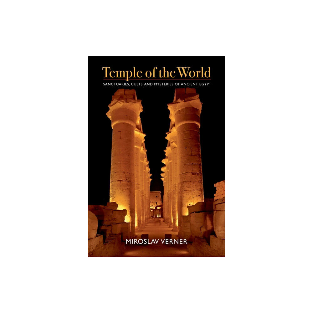 The american university in cairo press Temple of the World (inbunden, eng)