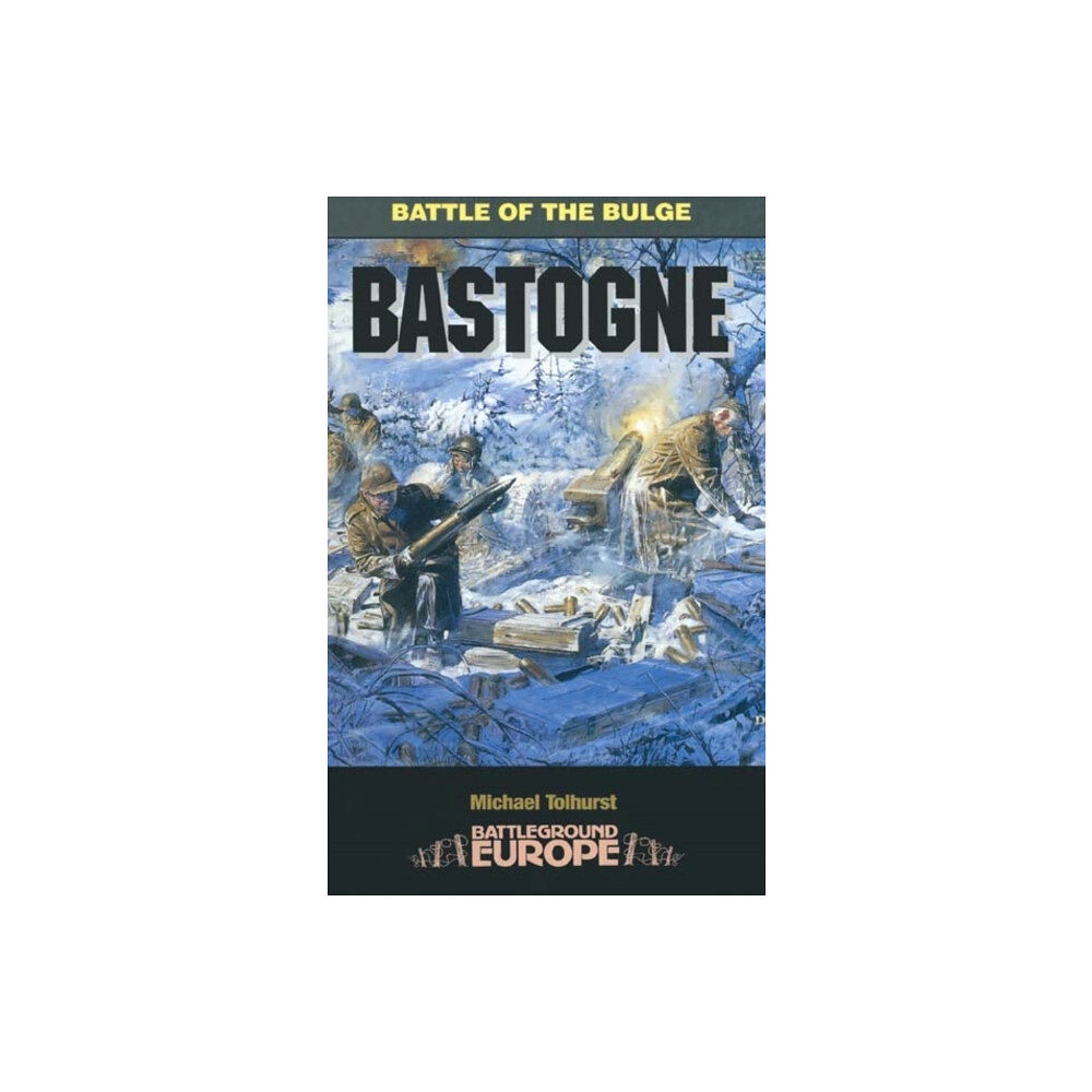 Pen & Sword Books Ltd Bastogne: Battle of the Bulge (häftad, eng)