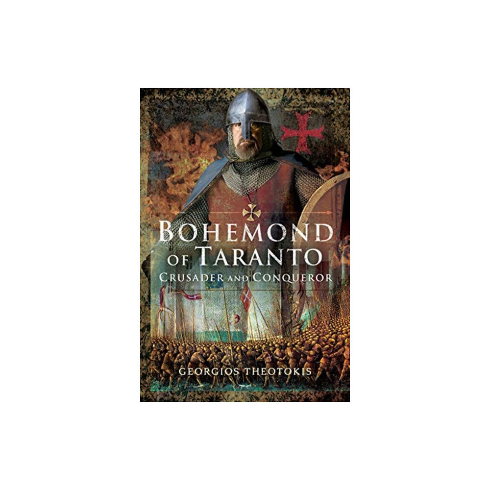 Pen & Sword Books Ltd Bohemond of Taranto (inbunden, eng)