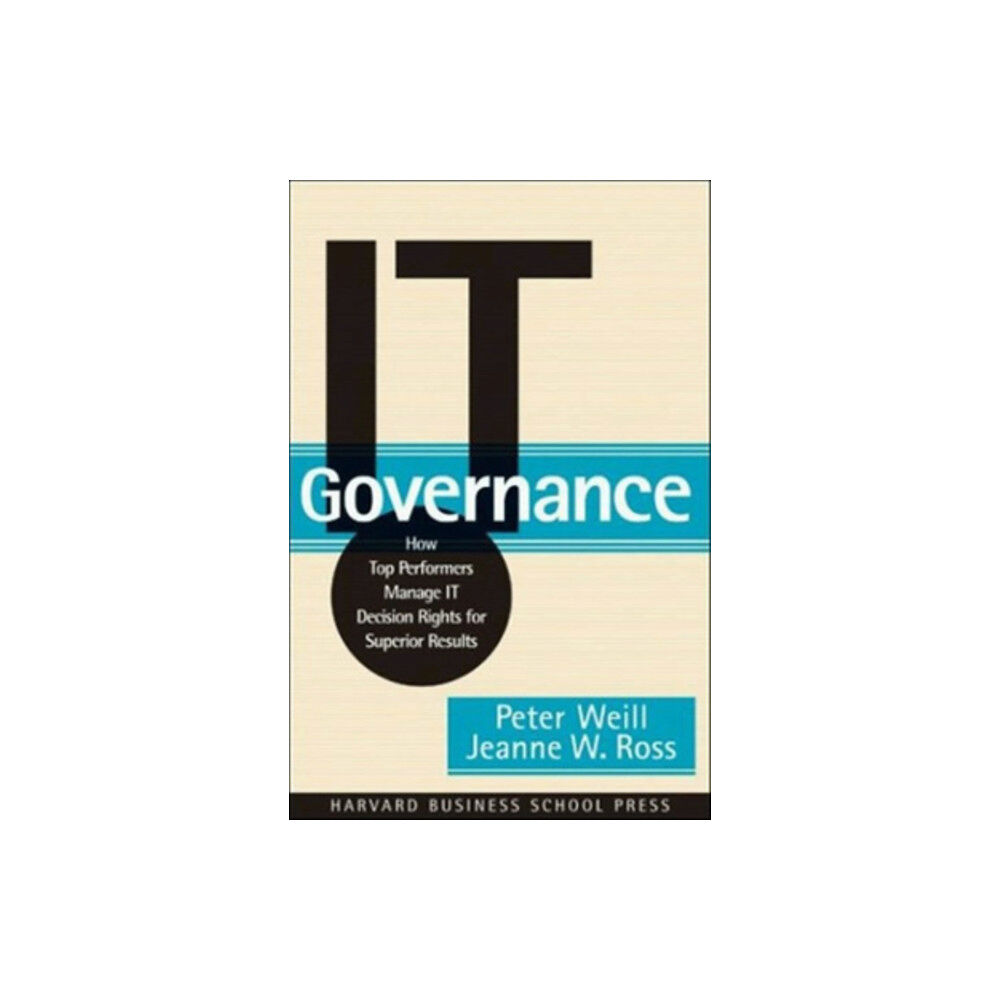 Harvard Business Review Press IT Governance (inbunden, eng)