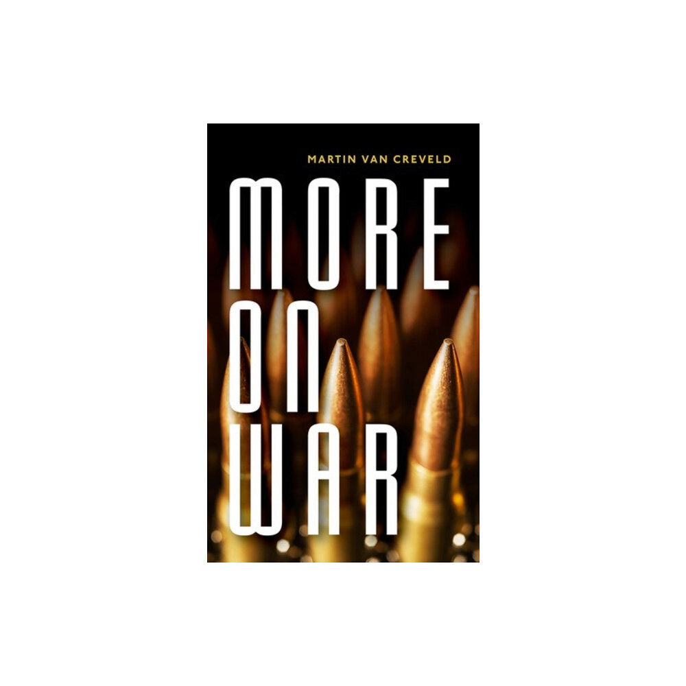 Oxford University Press More on War (inbunden, eng)
