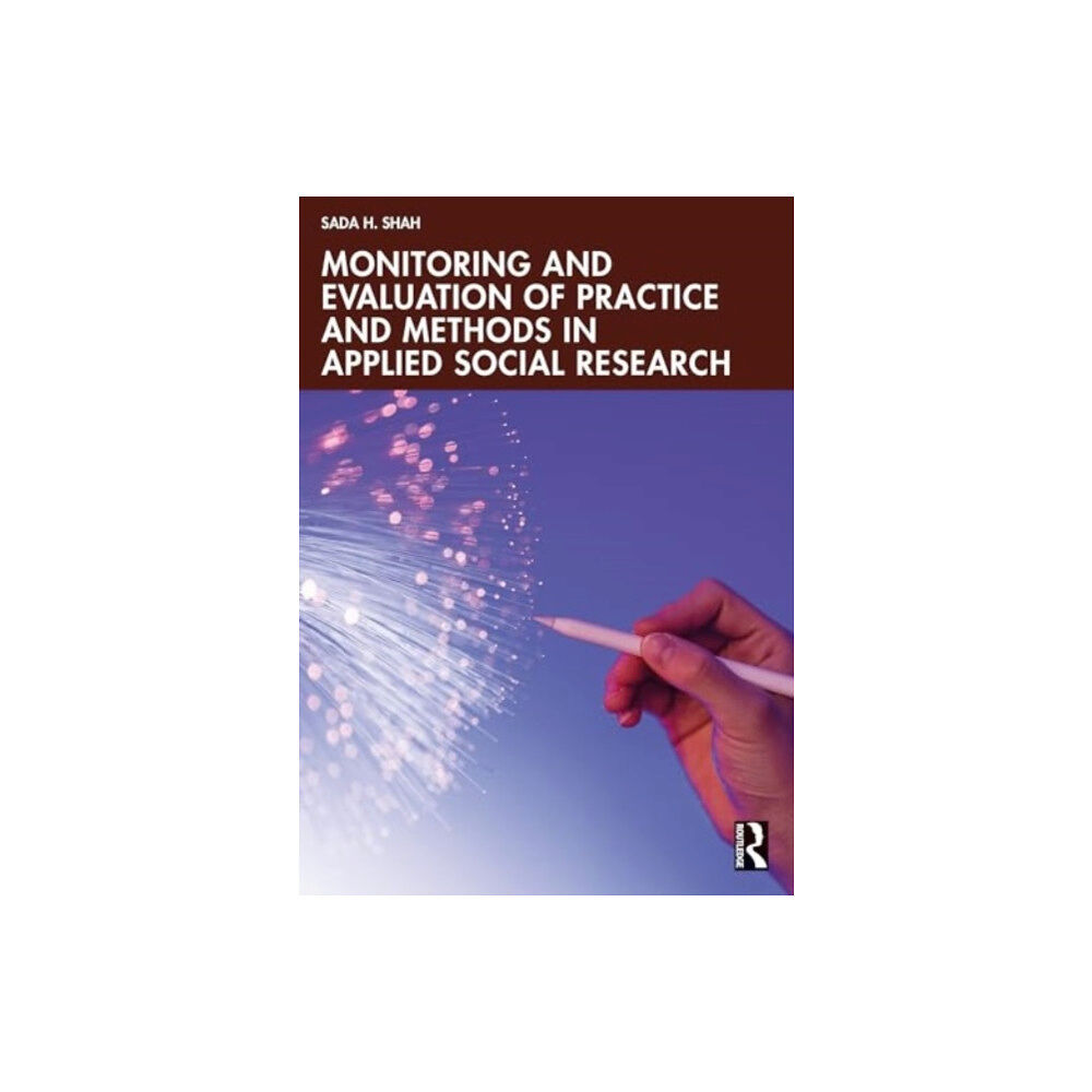 Taylor & francis ltd Monitoring and Evaluation of Practice and Methods in Applied Social Research (häftad, eng)