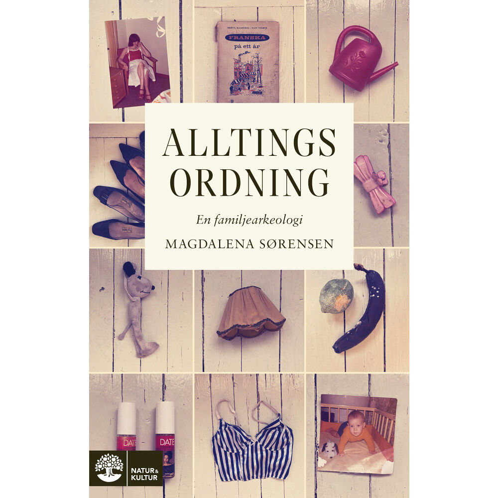 Magdalena Sørensen Alltings ordning : en familjearkeologi (inbunden)