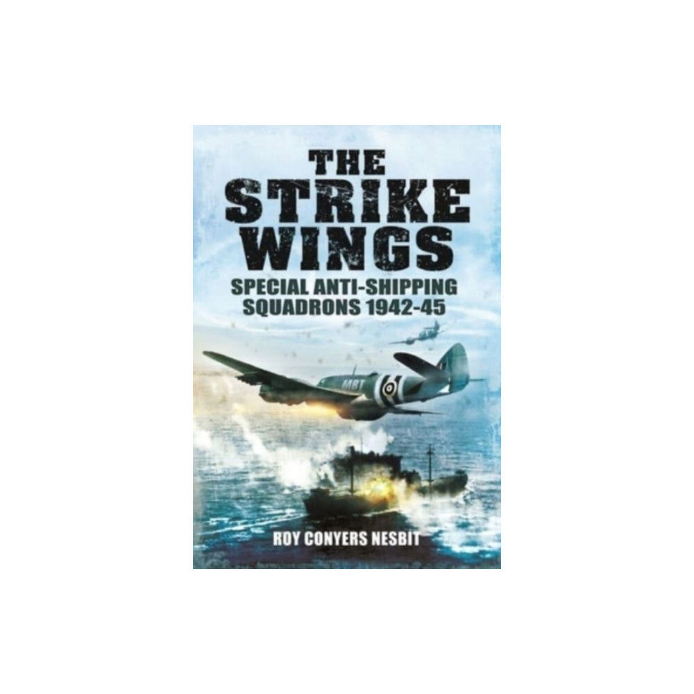 Pen & Sword Books Ltd The Strike Wings (häftad, eng)