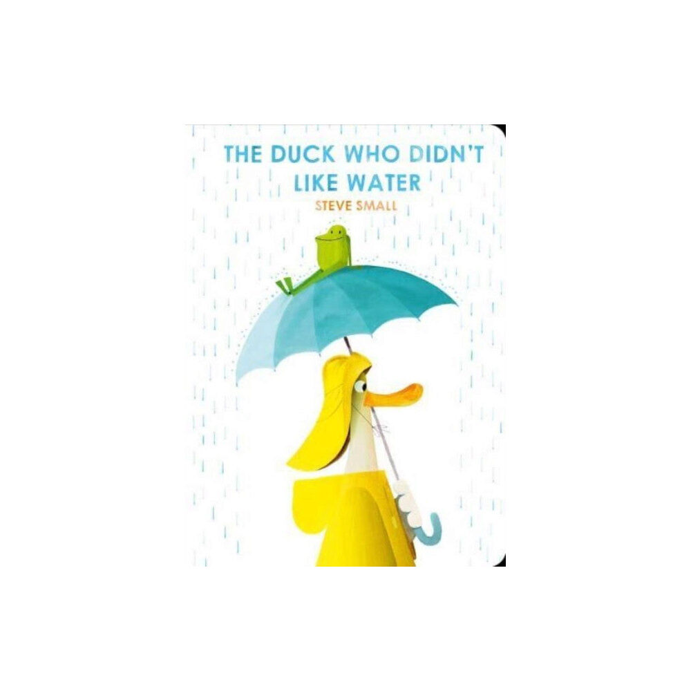 Simon & Schuster Ltd The Duck Who Didn't Like Water (bok, board book, eng)