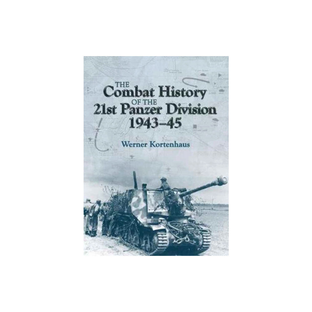 Helion & Company The Combat History of 21st Panzer Division 1943-45 (häftad, eng)