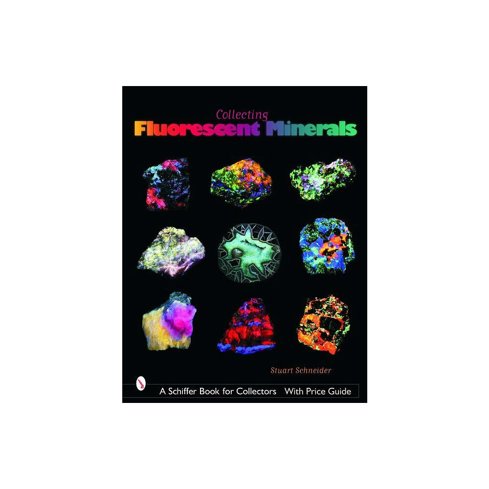 Schiffer Publishing Collecting Fluorescent Minerals (häftad, eng)