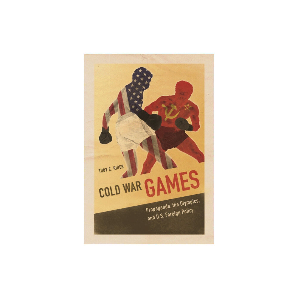 University of illinois press Cold War Games (häftad, eng)