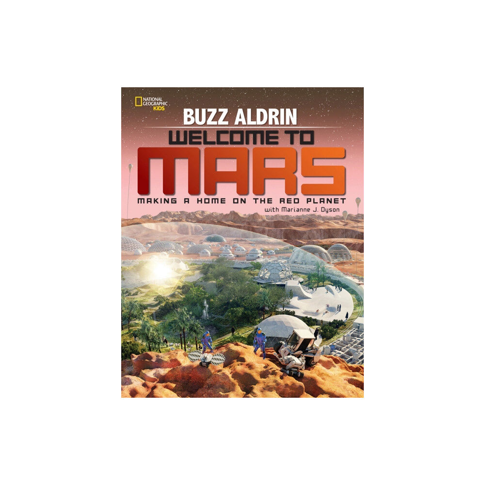 National Geographic Kids Welcome to Mars (inbunden, eng)