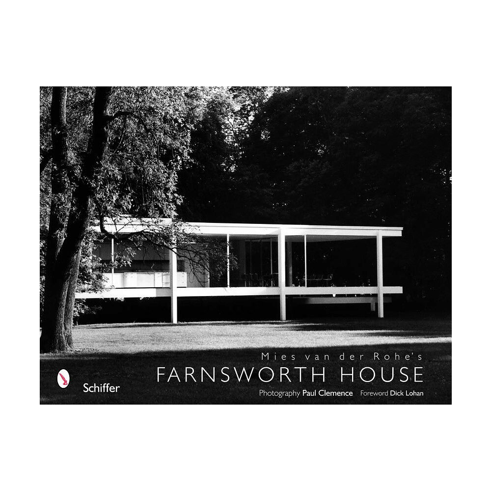 Schiffer Publishing Mies Van Der Rohe's Farnsworth House (inbunden, eng)