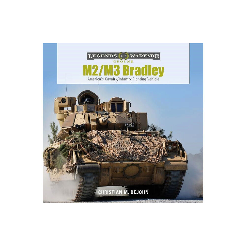 Schiffer Publishing M2/M3 Bradley : America's Cavalry/Infantry Fighting Vehicle (inbunden, eng)