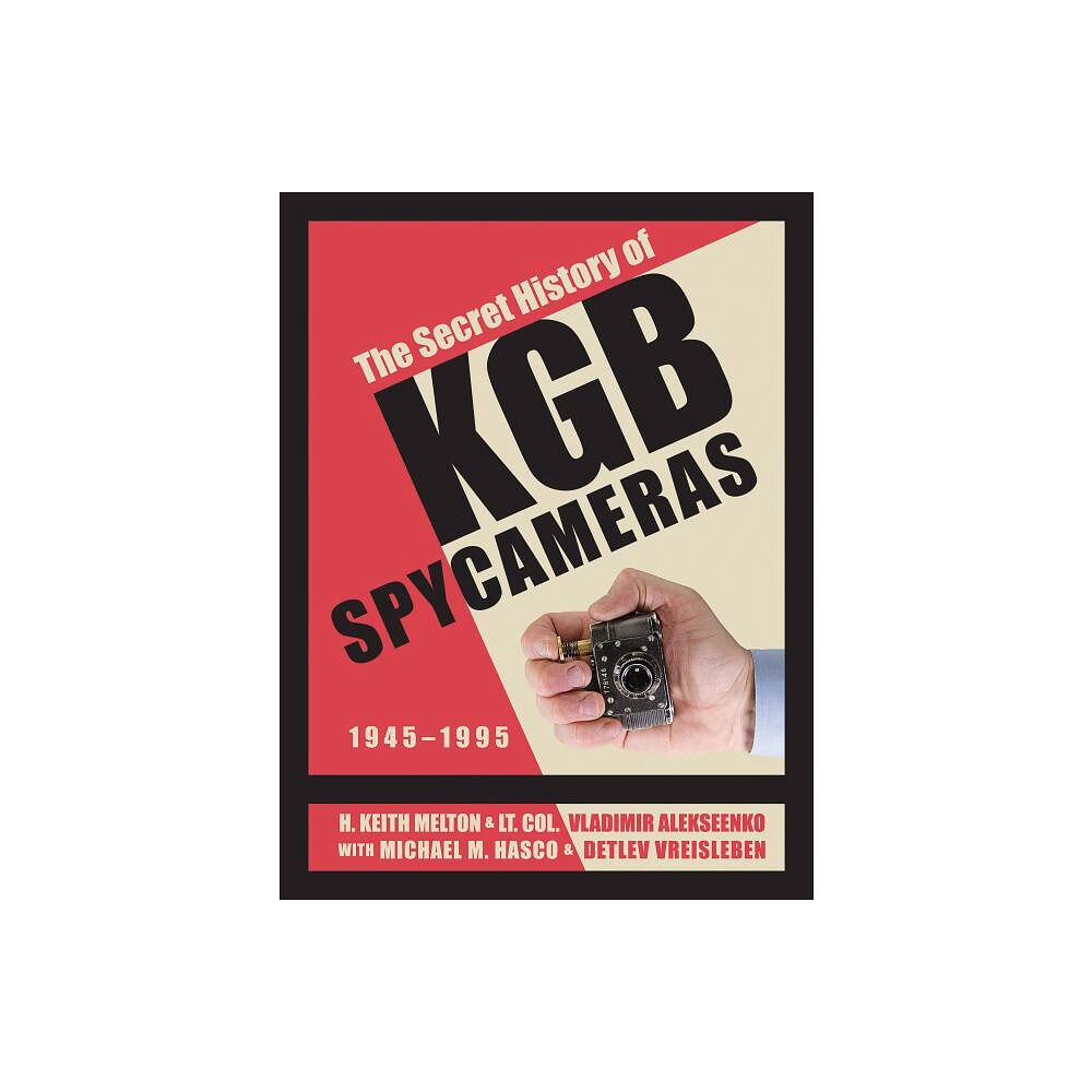 Schiffer Publishing The Secret History Of Kgb Spy Cameras : 1945–1995 (inbunden, eng)