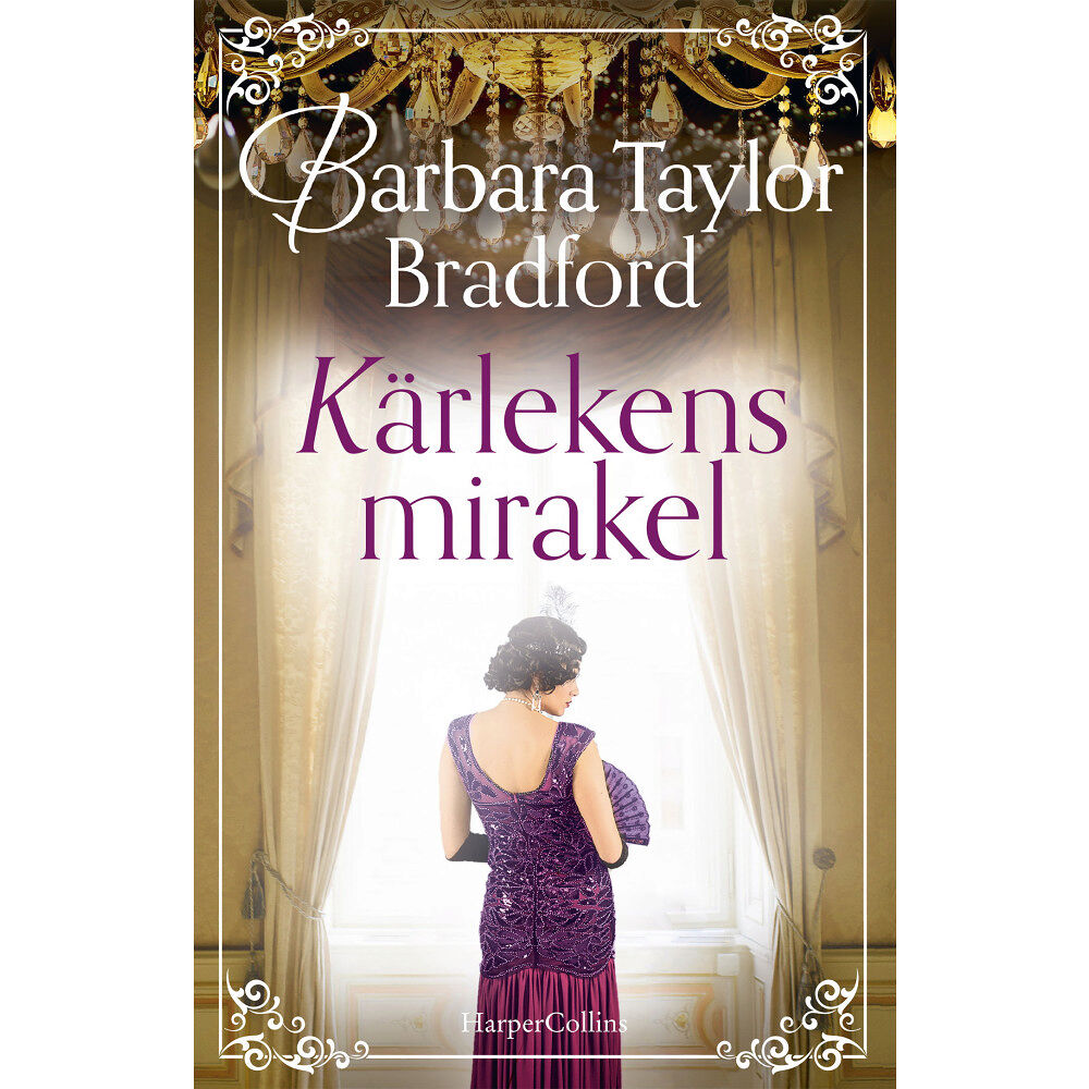 Barbara Taylor Bradford Kärlekens mirakel (inbunden)