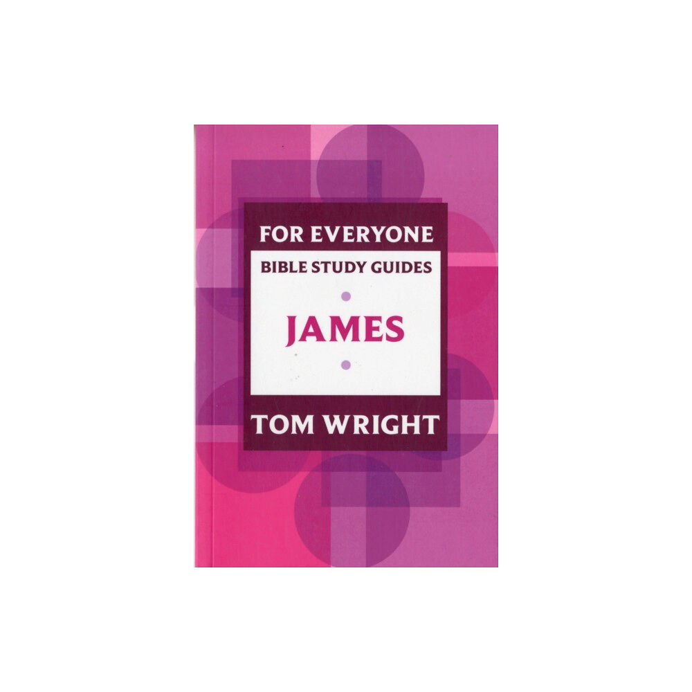 Spck publishing For Everyone Bible Study Guide: James (häftad, eng)