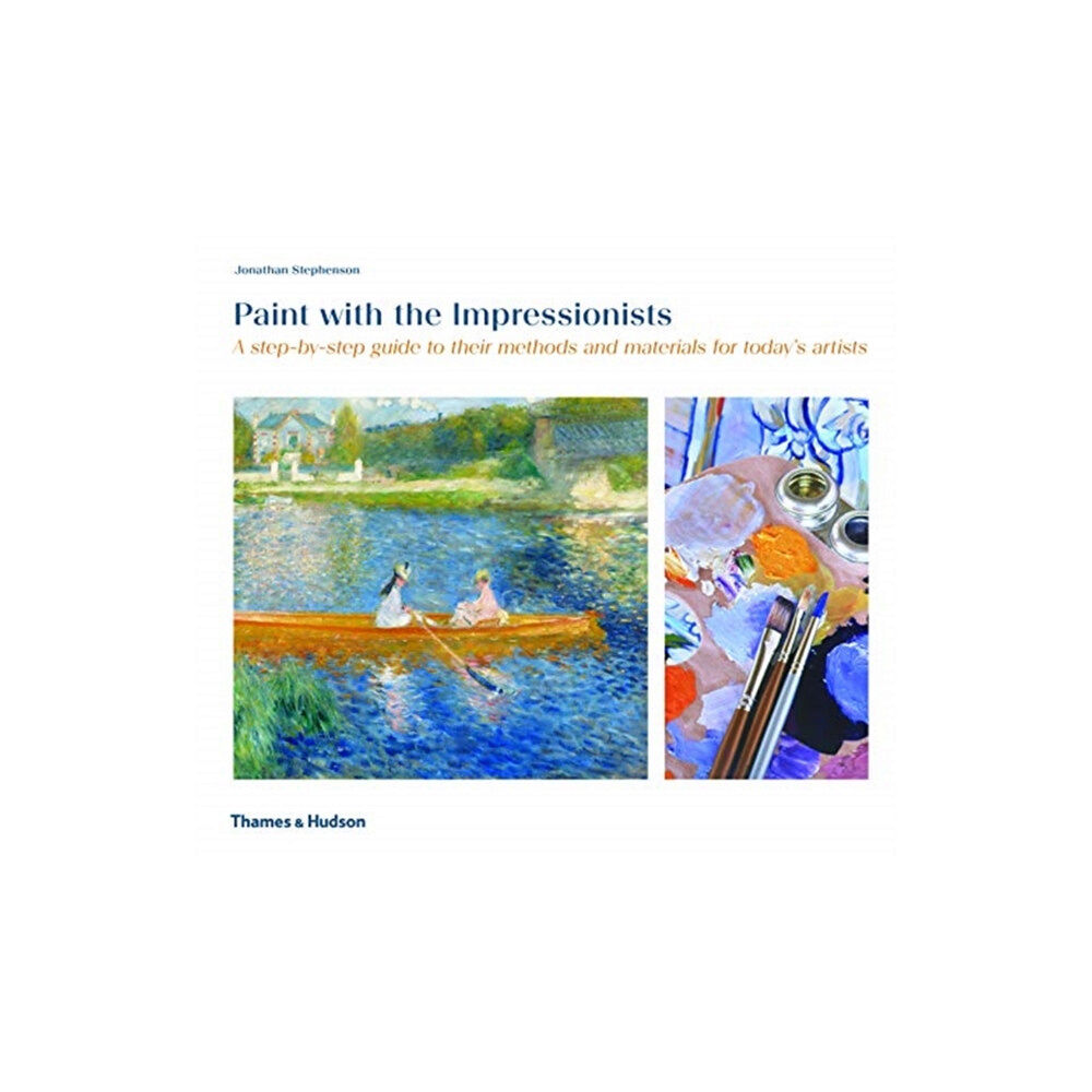 Thames & Hudson Ltd Paint with the Impressionists (häftad, eng)