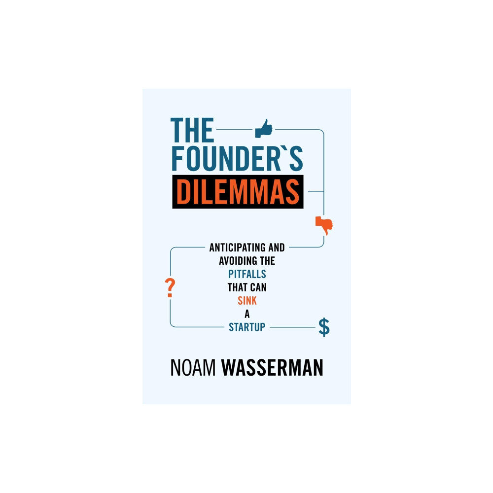 Princeton University Press The Founder's Dilemmas (häftad, eng)