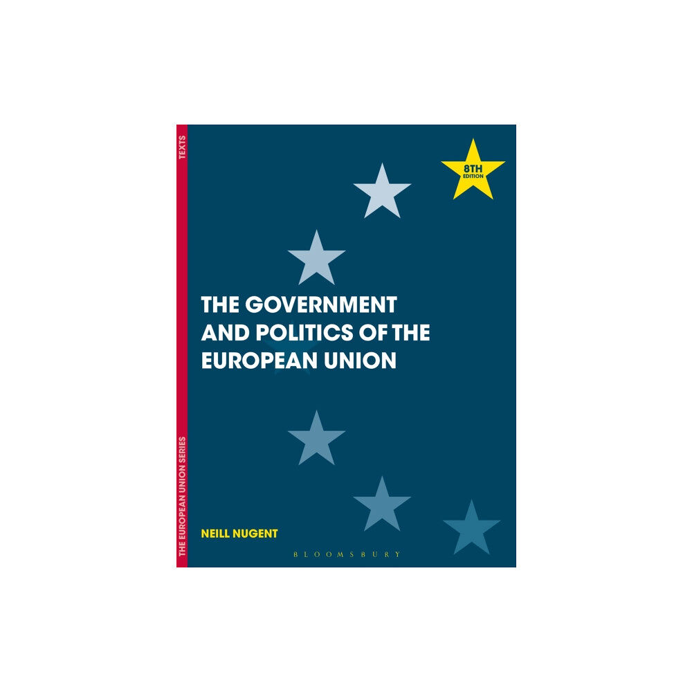 Bloomsbury Publishing PLC The Government and Politics of the European Union (häftad, eng)