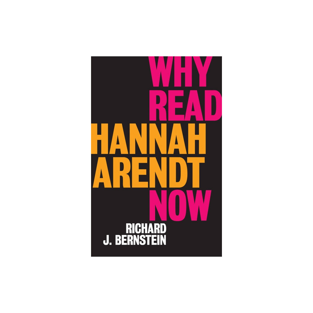 John Wiley And Sons Ltd Why Read Hannah Arendt Now? (häftad, eng)