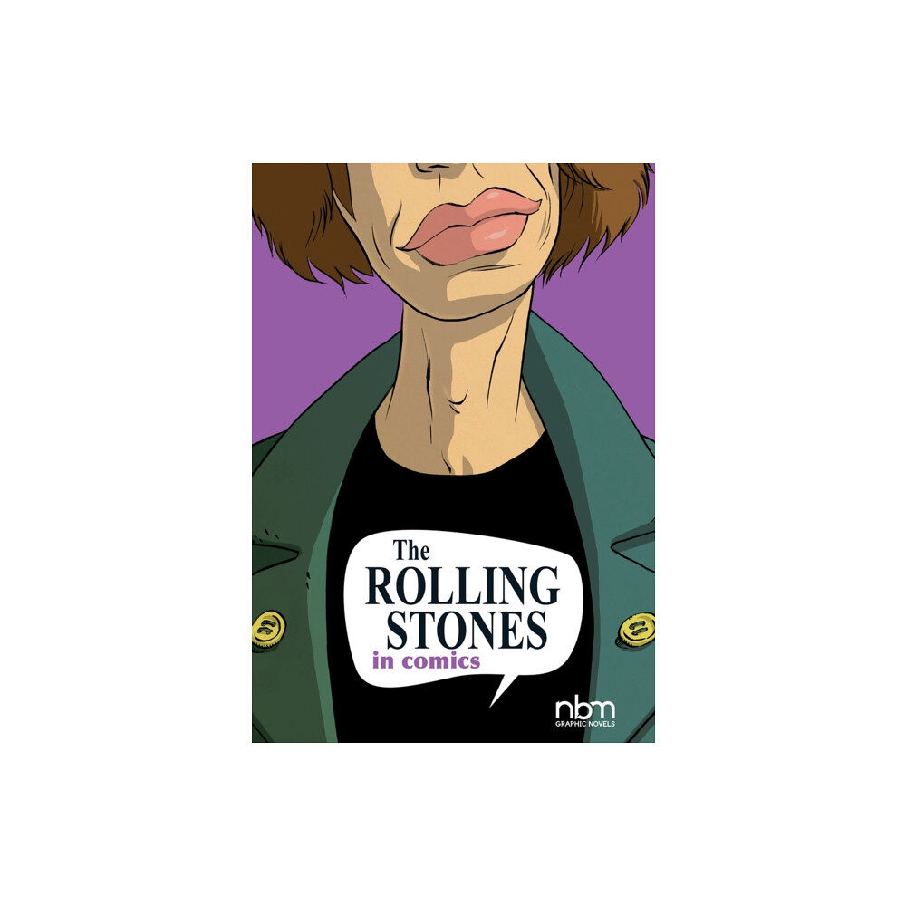 NBM Publishing Company The Rolling Stones In Comics (inbunden, eng)