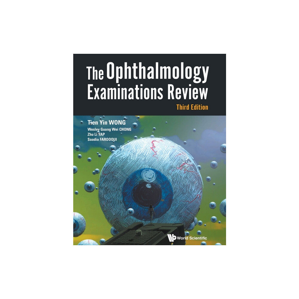 World Scientific Publishing Co Pte Ltd Ophthalmology Examinations Review, The (Third Edition) (häftad, eng)