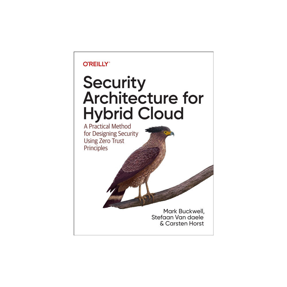 O'Reilly Media Security Architecture for Hybrid Cloud (häftad, eng)