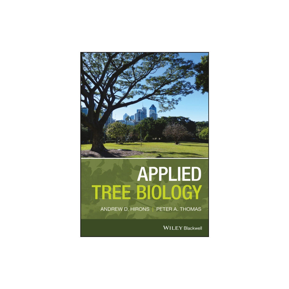 John Wiley And Sons Ltd Applied Tree Biology (häftad, eng)