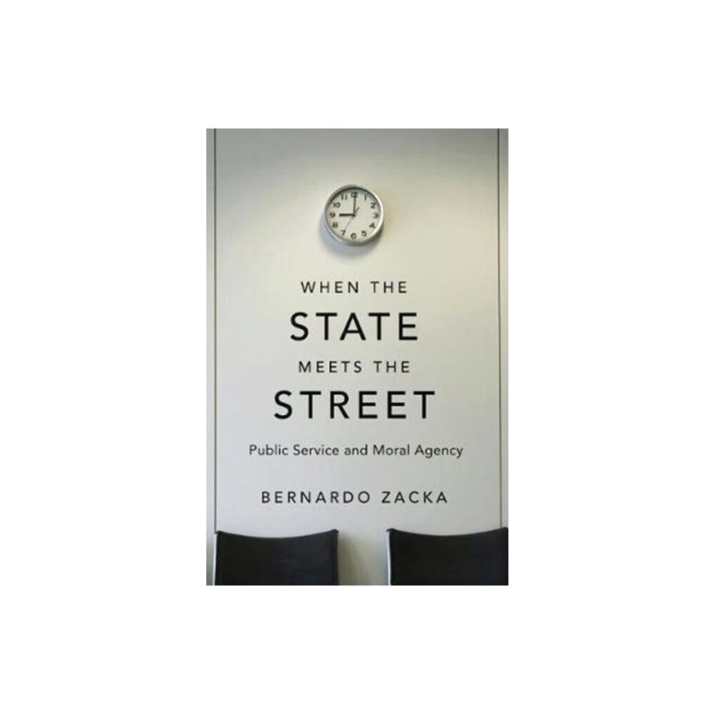 Harvard university press When the State Meets the Street (inbunden, eng)