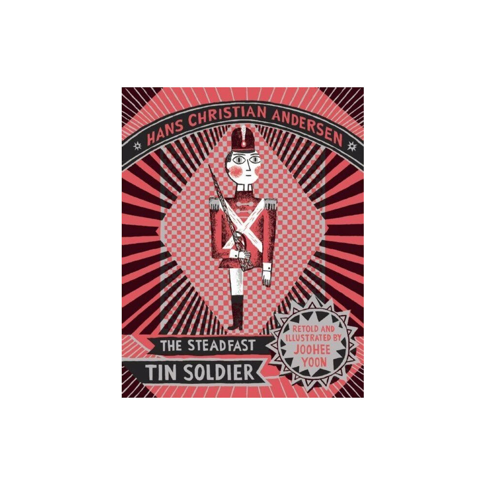 Enchanted Lion Books The Steadfast Tin Soldier (inbunden, eng)