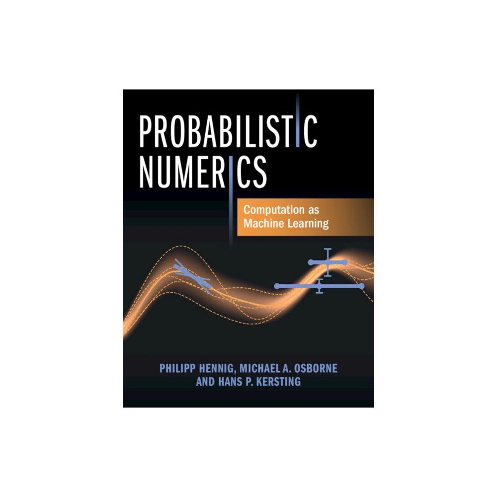 Cambridge University Press Probabilistic Numerics (inbunden, eng)