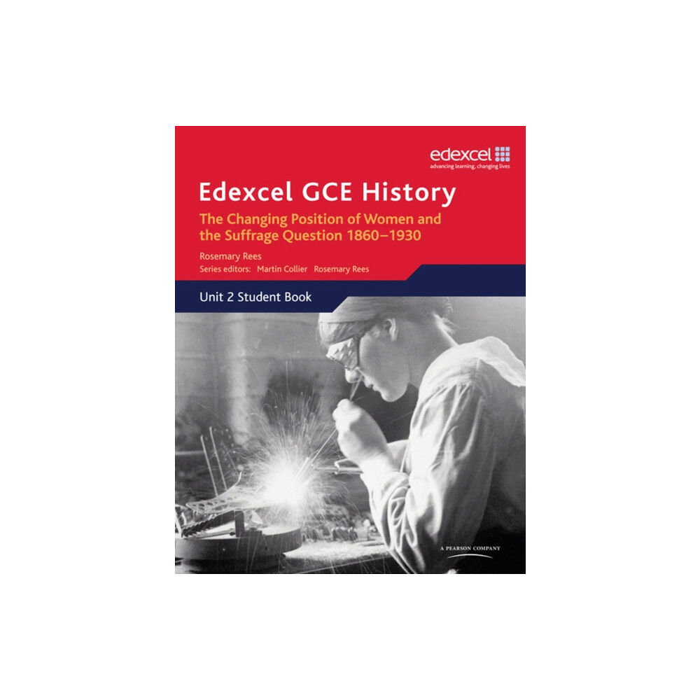 Pearson Education Limited Edexcel GCE History AS Unit 2 C2 Britain c.1860-1930: The Changing Position of Women & Suffrage Question (häftad, eng)