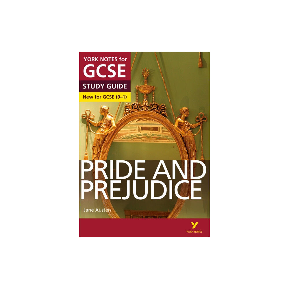 Pearson Education Limited Pride and Prejudice: York Notes for GCSE everything you need to catch up, study and prepare for and 2023 and 2024 exams...