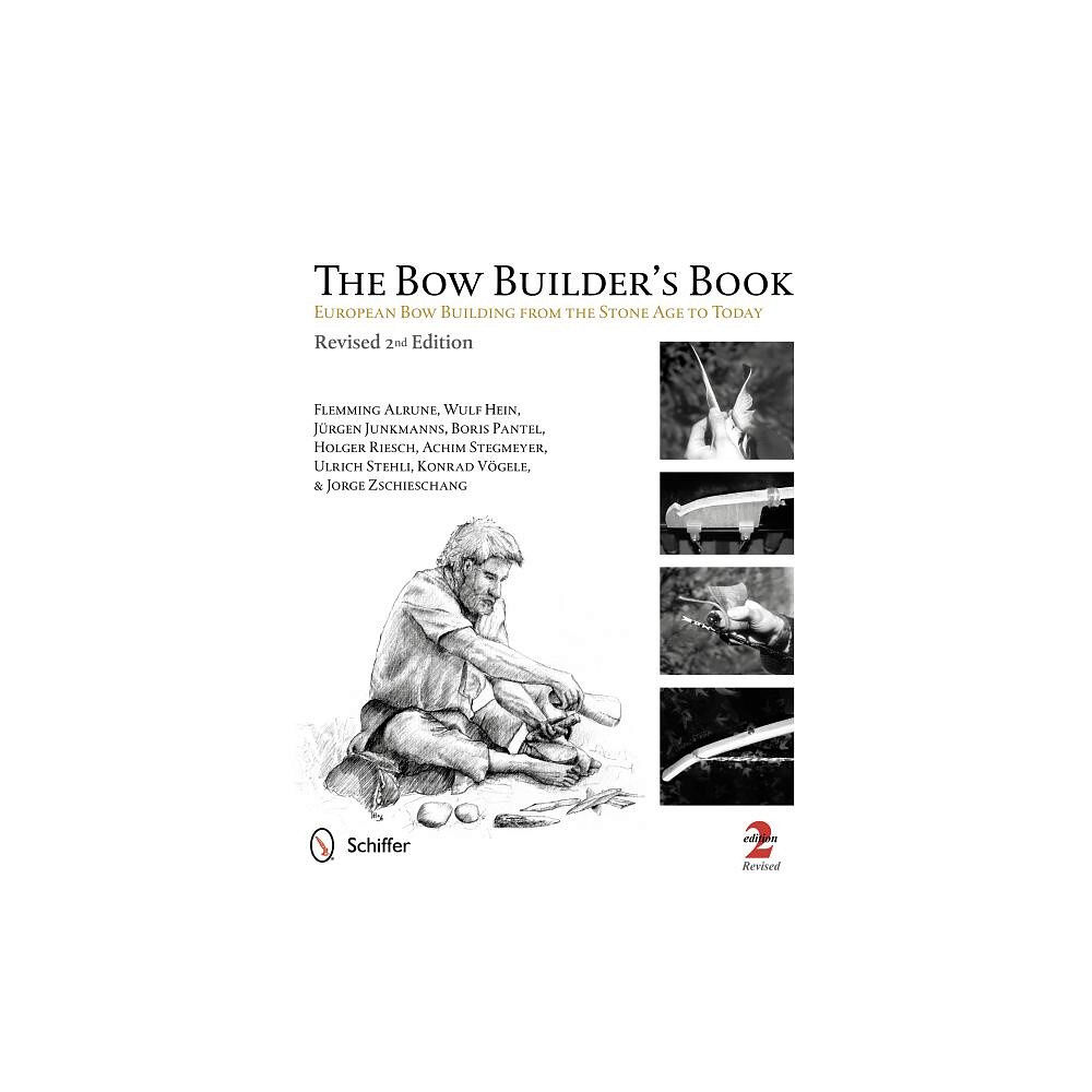 Flemming Alrune Bow builders book - european bow building from the stone age to today (inbunden, eng)