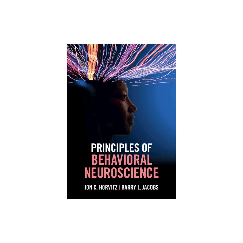 Cambridge University Press Principles of Behavioral Neuroscience (häftad, eng)